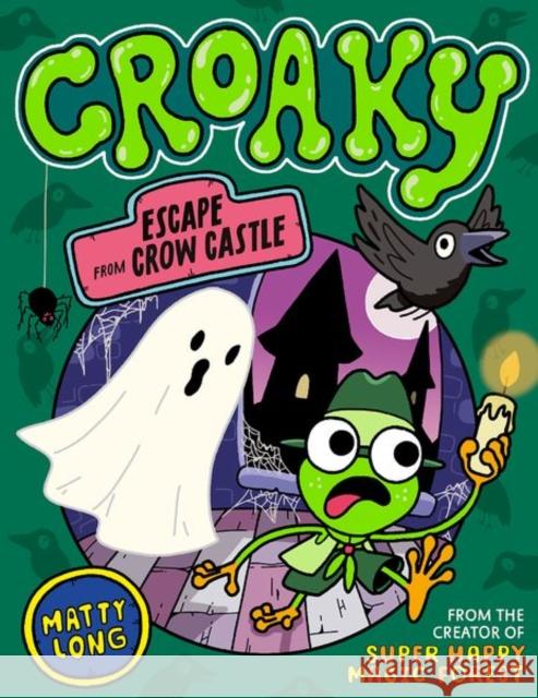 Croaky: Escape from Crow Castle Long, Matty 9780192785251 Oxford University Press - książka