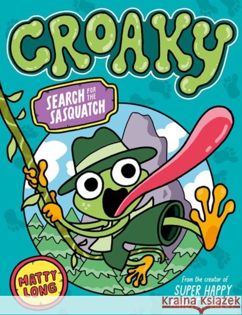 Croaky: Search for the Sasquatch Long 9780192785183  - książka