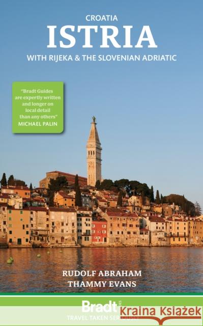 Croatia: Istria: With Rijeka and the Slovenian Adriatic Rudolf Abraham 9781784779429 Bradt Travel Guides - książka