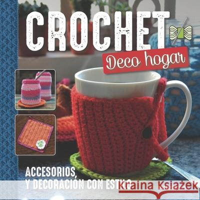 Crochet Deco Hogar: accesorios, y decoración con estilo Flavia Mingrone 9789876106672 978-987-61-667-2 - książka