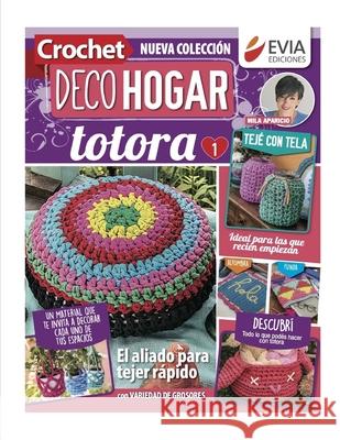 Crochet DecoHogar. Totora 1 EDICIONES EVIA EDICIONES 9798525749207 Independently published - książka
