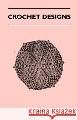Crochet Designs Anon 9781447401650 Read Books - książka