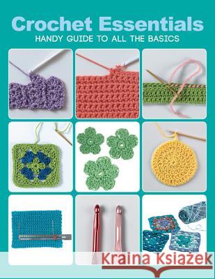 Crochet Essentials: Handy Guide to All the Basics Margaret Hubert 9781589237735 Creative Publishing International - książka