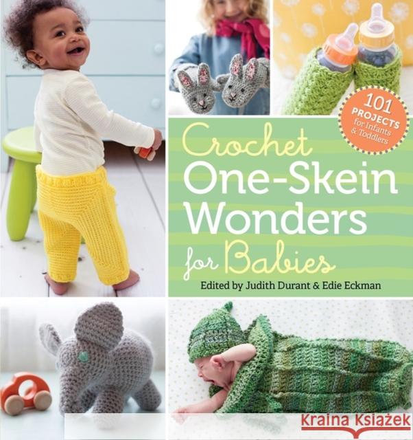 Crochet One-Skein Wonders for Babies: 101 Projects for Infants & Toddlers Judith Durant Edie Eckman Judith Durant 9781612125763 Storey Publishing - książka