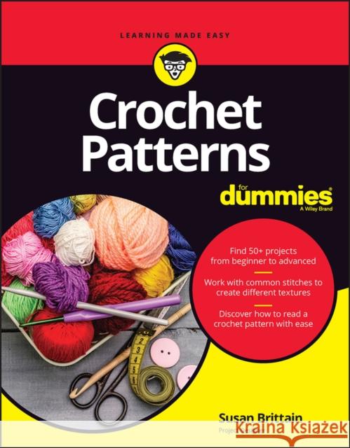 Crochet Patterns For Dummies Susan Brittain 9781394162048 John Wiley & Sons Inc - książka