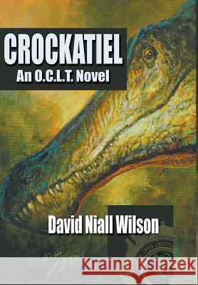 Crockatiel David Niall Wilson 9781941408353 Crossroad Press - książka