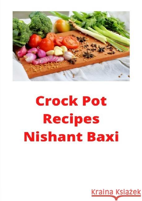 Crockpot Recipes Baxi, Nishant 9783752968408 epubli - książka