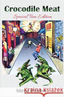 Crocodile Meat: A Teenagers Guide to Turn Trials into Triumphs Porter, Steve 9781453787380 Createspace - książka
