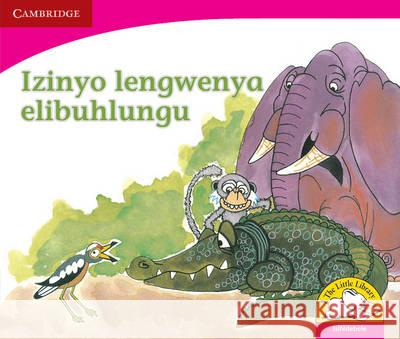 Crocodile's Sore Tooth Isindebele Version Fundisile Gwazube Lulu Khumalo Linda Pantsi 9780521724180 Cambridge University Press - książka