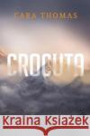 Crocuta Cara Thomas 9781804395509 Olympia Publishers