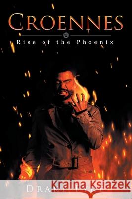 Croennes: Rise of the Phoenix Ake Fyre 9781662402555 Page Publishing, Inc - książka