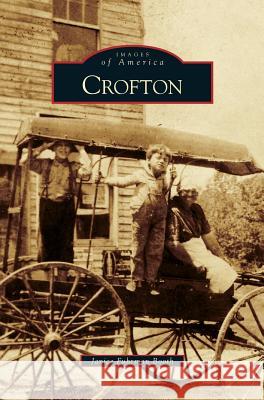 Crofton Janice Fuhrman Booth 9781531644581 Arcadia Publishing Library Editions - książka