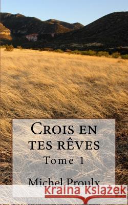 Crois En Tes Rèves: Tome 1 Vincent, Ray 9782981439901 Not Avail - książka