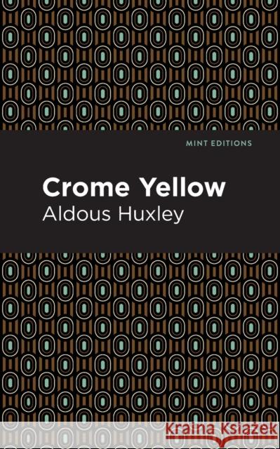 Crome Yellow Aldous Huxley 9781513279558 Mint Editions - książka