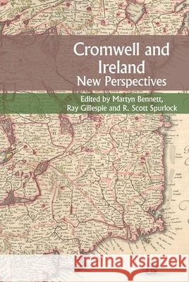 Cromwell and Ireland: New Perspectives Martyn Bennett Raymond Gillespie Scott Spurlock 9781789622379 Liverpool University Press - książka