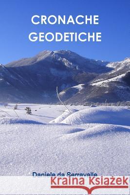 Cronache Geodetiche Daniele D 9781291264173 Lulu.com - książka