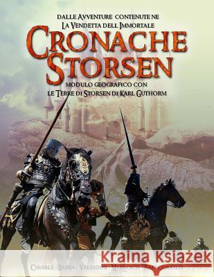 Cronache Storsen Karl Guthorm Augusto Chiarle Gian Paolo Barra 9781539321118 Createspace Independent Publishing Platform - książka