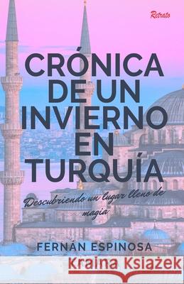 Crónica de un invierno en Turquía Tamara, Fernan Espinosa 9781673708127 Independently Published - książka