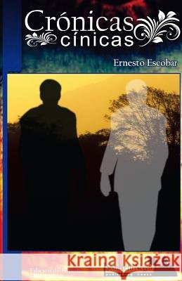 Cronicas cinicas Mogollon, Johnny 9781511709897 Createspace - książka