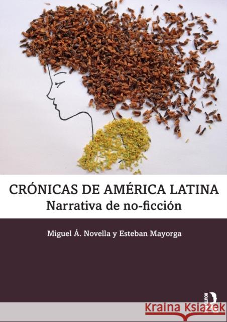 Crónicas de América Latina: Narrativa de No-Ficción Novella, Miguel Á. 9781138713017 Routledge - książka