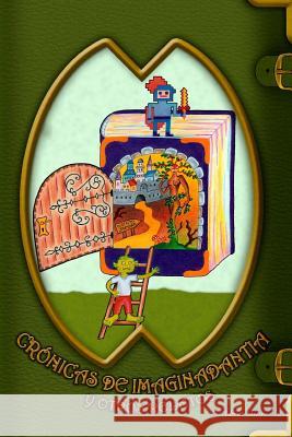 Crónicas de Imaginadantia y otros relatos Gisso 9781979167147 Createspace Independent Publishing Platform - książka