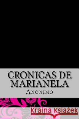 Cronicas de Marianela Anonimo 9781537317823 Createspace Independent Publishing Platform - książka