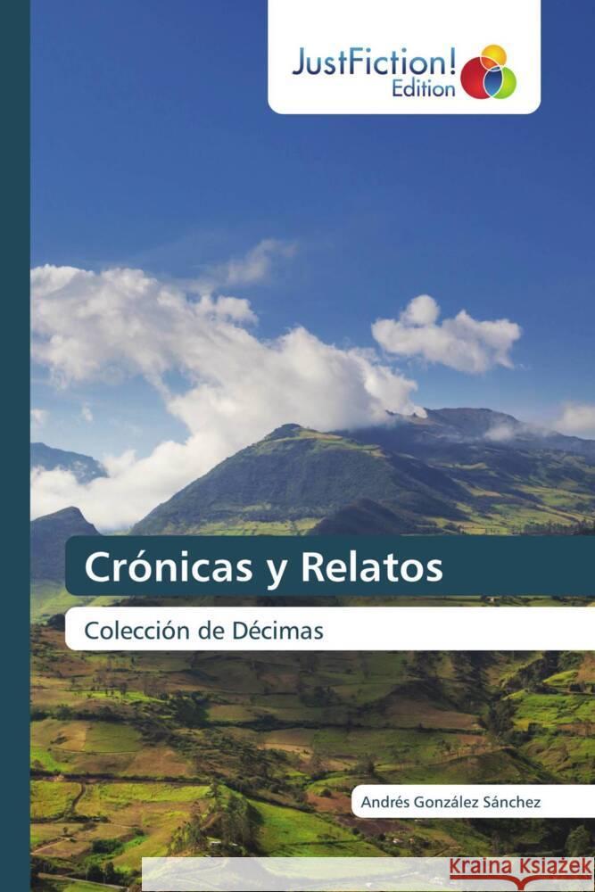 Crónicas y Relatos González Sánchez, Andrés 9786206748779 JustFiction Edition - książka