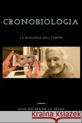 Cronobiologia: La biologia del Tempo Ingiaimo, Simona 9788873048169 Tektime - książka