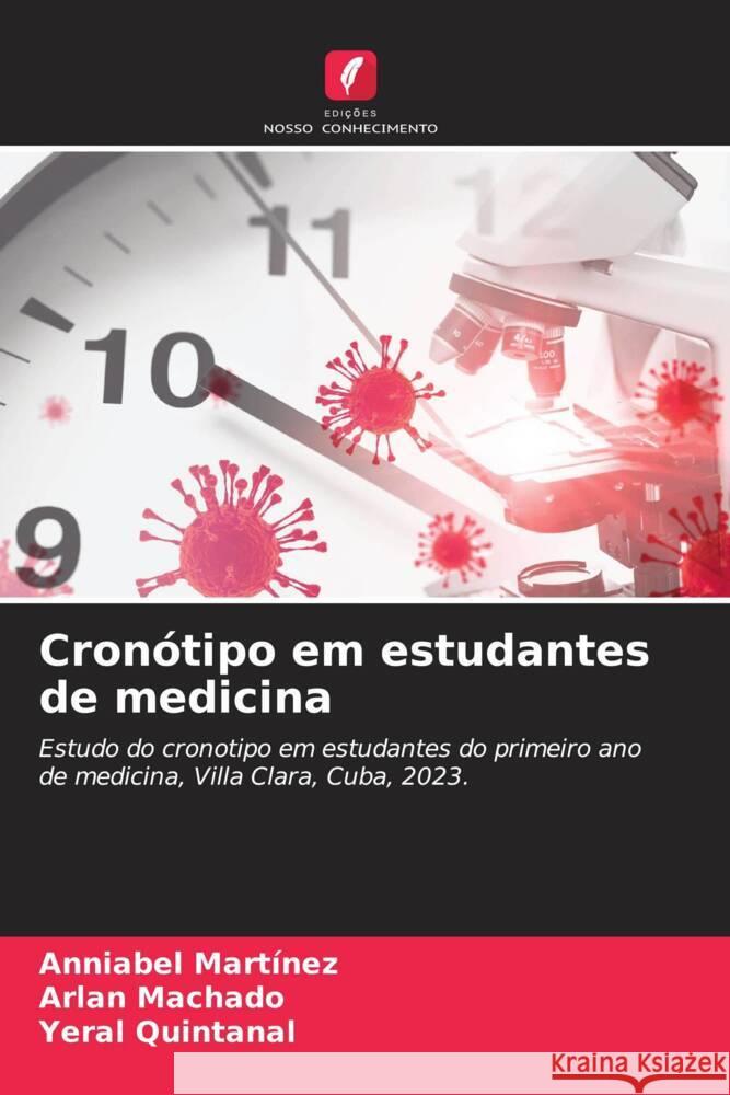 Cron?tipo em estudantes de medicina Anniabel Mart?nez Arlan Machado Yeral Quintanal 9786207068807 Edicoes Nosso Conhecimento - książka