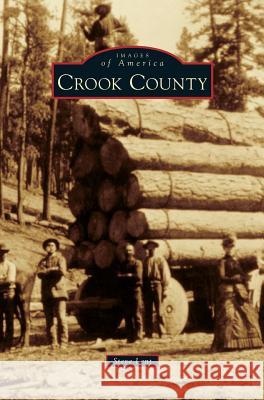 Crook County Steve Lent 9781531675363 Arcadia Library Editions - książka