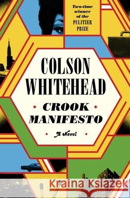 Crook Manifesto: 'Fast, fun, ribald' Sunday Times Colson Whitehead 9780349727653 Little, Brown - książka