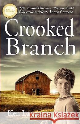 Crooked Branch Ken Lancaster 9781463564643 Createspace - książka