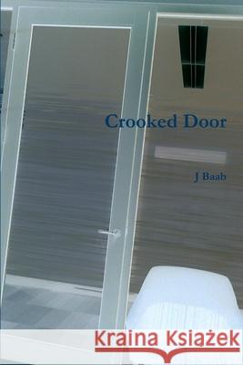 Crooked Door J Baab 9781304129918 Lulu.com - książka