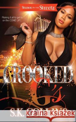 Crooked G's S.K. Collins 9781593095543 Strebor Books International, LLC - książka