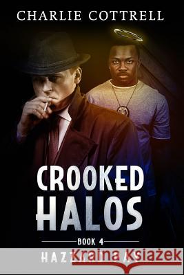 Crooked Halos Charlie Cottrell 9781724214386 Createspace Independent Publishing Platform - książka