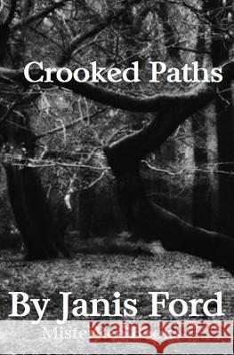 Crooked Paths Janis Ford Mister Ree 9781519250292 Createspace - książka