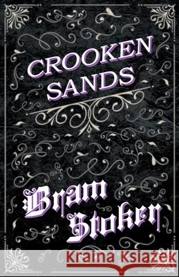 Crooken Sands Stoker, Bram 9781447404002 Fantasy and Horror Classics - książka