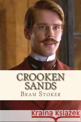 Crooken Sands Bram Stoker Andre 9781534894679 Createspace Independent Publishing Platform - książka