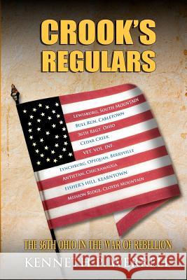 Crook's Regulars: The 36th Ohio in the War of Rebellion Kenneth P. Werrell 9781480028371 Createspace - książka