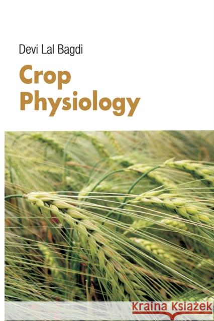 Crop Physiology Devi Lal Bagdi   9788119072668 New India Publishing Agency - książka