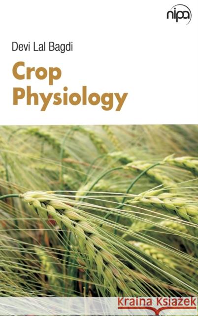 Crop Physiology Devi Lal Bagdi 9789385516306 New India Publishing Agency- Nipa - książka