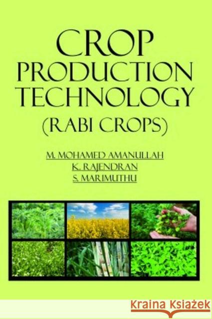 Crop Production Technology (Rabi Crops) M. Mohamed Amanullah, K. Rajendran & S. Marimuthu 9789394490444 New India Publishing Agency - książka