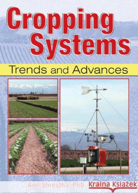 Cropping Systems : Trends and Advances Anil Shrestha   9781560221074 Taylor & Francis - książka