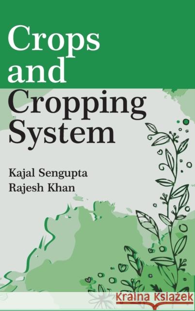 Crops And Cropping System Kajal SenGupta 9789391383688 New India Publishing Agency- Nipa - książka