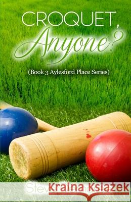 Croquet, Anyone? Steve Demaree 9781974583171 Createspace Independent Publishing Platform - książka