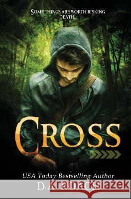 Cross D. a. Roach Trisha Wooldridge Ashley Byland 9781981473069 Createspace Independent Publishing Platform - książka