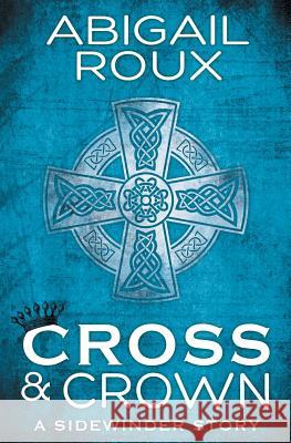 Cross & Crown Abigail Roux 9781626491328 Riptide Publishing - książka