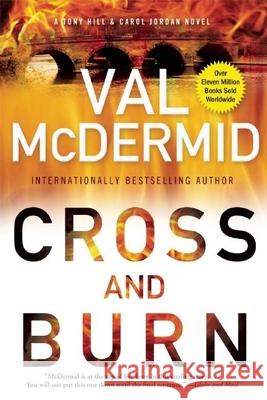 Cross and Burn Val McDermid 9780802122773 Grove Press - książka