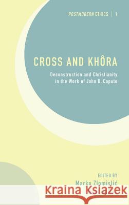 Cross and Khôra Marko Zlomislic, Neal Deroo (Dordt College) 9781498253987 Pickwick Publications - książka