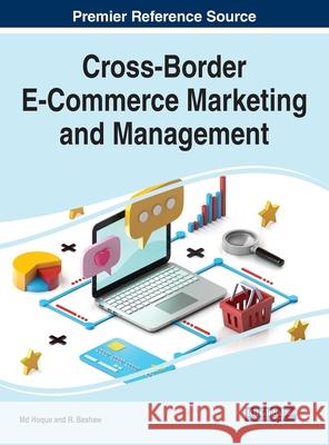 Cross-Border E-Commerce Marketing and Management MD Rakibul Hoque R Edward Bashaw  9781799858232 Business Science Reference - książka